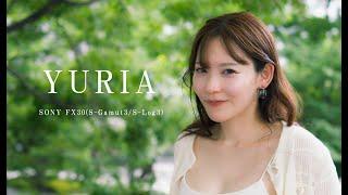 SONY FX30 (S-Gamut3/S-Log3)『yuria shirasawa』