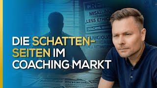 Die Schattenseiten im COACHING Markt | Maxim Mankevich