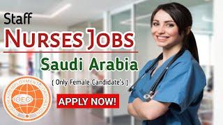 Nursing Job's in Saudi Arabia | Nurses Jobs updates | BSC Nursing Jobs 2024