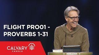 Proverbs 1-31 - The Bible from 30,000 Feet  - Skip Heitzig - Flight PRO01