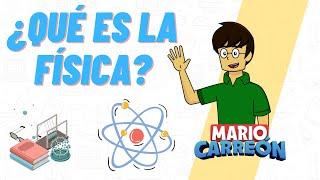 ¿Qué es la Física?