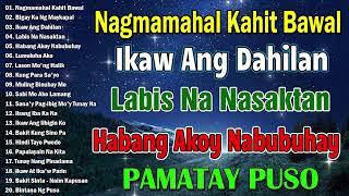 OPM Lumang Tugtugin Na Masarap Balikan  Pure Tagalog Pinoy Old Love Songs 60s 70s 80s 90s