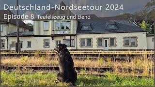 DEUTSCHLAND-NORDSEETOUR 2024 #8 Teufelszeug und Elend