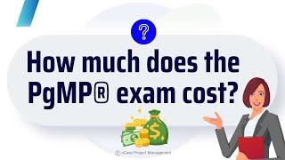 How much does the PgMP exam cost? | Program Management Professional | PMI | vCare Project Management