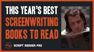 Top 12 Screenwriting Books to Read in 2022 | Script Reader Pro
