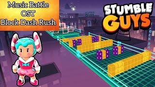 STUMBLE GUYS - NEW MUSIC BATTLE OST - BLOCK DASH RUSH