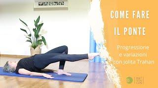 L'esercizio del Ponte nel Pilates | Shoulder Bridge | Progressioni e variazioni con Jolita Trahan