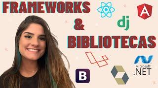 O QUE SÃO FRAMEWORKS E BIBLIOTECAS? QUAIS AS DIFERENÇAS?