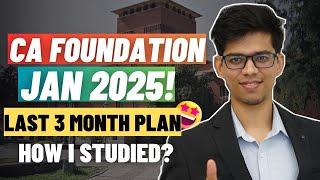 Last 3 month MASTER STRATEGY for CA FOUNDATION JAN 2025| CA foundation jan 2025 strategy