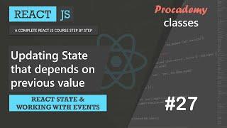#27 Updating state that depends on previous value | React state & working with events