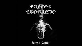 Rancor Profundo - Heretic Thirst (2021) Full Album Premiere