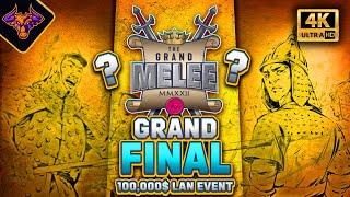 GRAND FINAL The Grand Melee $100,000