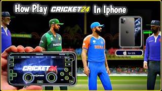 How Play Cricket 24 Game in IPhone | How Play Cricket 24 In Mobile | Full Tutorial Video