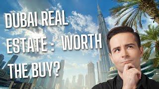 Dubai Real Estate: Worth the Buy? Insights and Analysis!