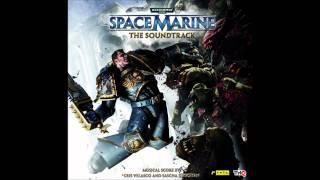 Warhammer 40000 - Space Marine Soundtrack - Fight For Honor