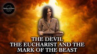 The Devil, the Eucharist, and the Mark of the Beast