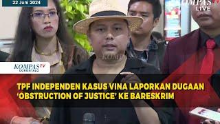 Tim Pencari Fakta Independen Kasus Vina Laporkan Dugaan ‘Obstruction of Justice’ ke Bareskrim