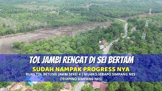 Tol Jambi Rengat di Sungai Bertam Sudah Nampak Progressnya | Update 7 Juni 2024