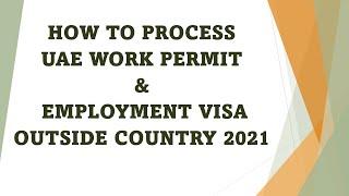 DUBAI OFW | HOW TO PROCESS WORK PERMIT & EMPLOYMENT VISA OUTSIDE THE COUNTRY