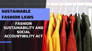 Fashion Sustainability And Social Accountability Act