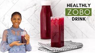 HOW TO MAKE HEALTHY ZOBO DRINK RECIPE| ZOBOLO| HIBISCUS DRINK |BISSAP DRINK| MY SPECIAL ZOBO RECIPE