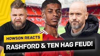 Ten Hag Willing To Sell Rashford! Relationship BREAKS Down! Howson Reacts