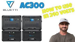 Bluetti AC300 How to use in 240v parallel connection