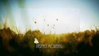 BZY-Perfect Morning (Ambience 2013) [HD/HQ]