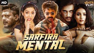 Sarfira - The Mental Full Hindi Dubbed Movie | Naga Shaurya, Mehreen Pirzada | South Action Movie