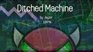 Ditched Machine 100% [REBEAT] (Hard Demon) by: Jeyzor | HAFA 310