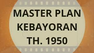 SEJARAH KEBAYORAN Bag.1 - Master Plan Kebajoran 1950 #sejarahkebayoran