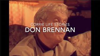 Corrie Life Stories: Don Brennan