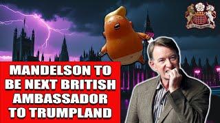 Mandelson as US Ambassador - Good or Bad Move?