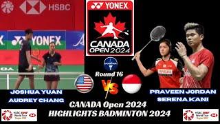 Joashua YUAN/Audrey CHANG (USA) vs Praveen JORDAN/Serena KANI (INA)[XD]R 16 | CANADA Open 2024