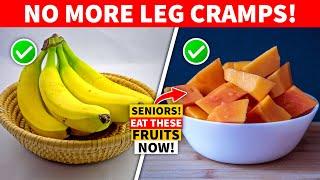 6 Fruits to Prevent Leg Cramps in Seniors: Stronger, Healthier Muscles!