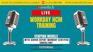 LIVE | Staffing Models | Workday HCM Training | ZaranTech