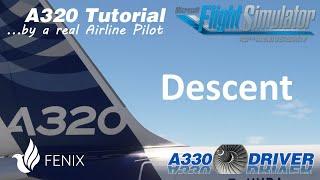 Airbus A320 Tutorial 13: Descent | Real Airbus Pilot