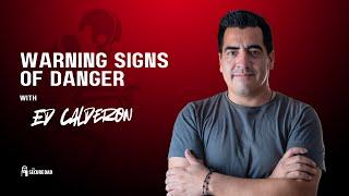 Warning Signs of Danger with Ed Calderon | The Secure Dad Podcast