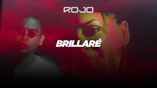 ROJO - Brillaré  (Vídeo Oficial)