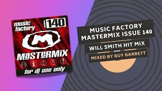 WILL SMITH HIT MIX   | MUSIC FACTORY MASTERMIX ISSUE 140