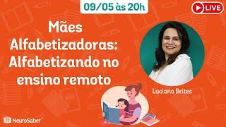 Mães Alfabetizadoras: Alfabetizando no ensino remoto