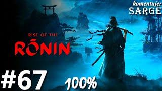 Zagrajmy w Rise of the Ronin PL (100%) odc. 67 - Niech świat zobaczy