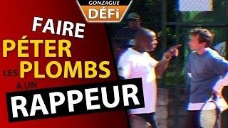 DEFI: faire péter les plombs à un rappeur (Gonzague)