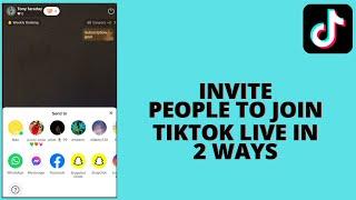 2 Ways to Invite People to Join Tiktok Live