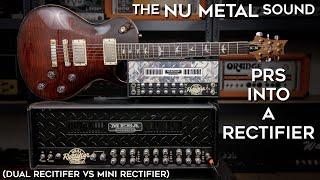 The NU METAL Sound! (PRS into a Mesa Rectifier)