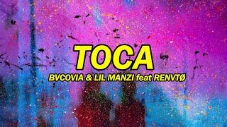 BVCOVIA & LIL MANZI - "TOCA" feat. RENVTØ ( versuri )