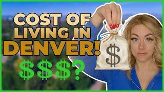 How much does it cost to live in Denver, Colorado