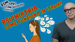 Come funziona la Psichiatria in Italia?