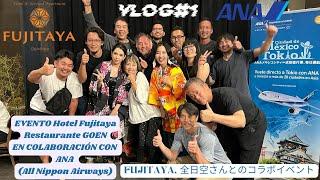 Vlog 1 Backstage Annie K. (HOTEL FUJITAYA QUERÉTARO/ANA) FUJITAYA, 全日空さんとのコラボイベント @IkukoMori