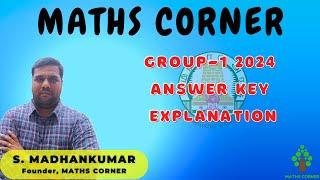 GROUP-1 2024 | MATHS ANSWER KEY - EXPLANATION